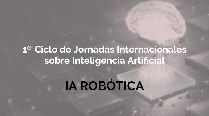 1a Jornada Inteligencia Artificial - Robótica