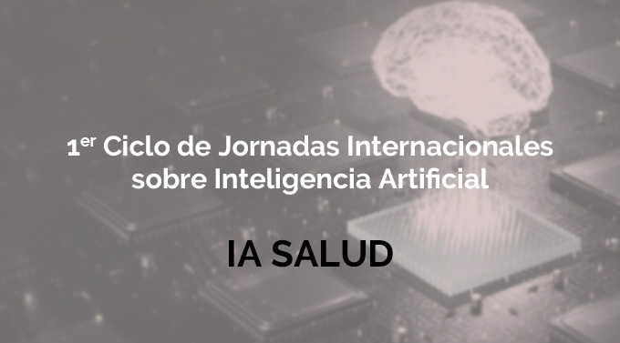 1a Jornada Inteligencia Artificial  - Salud