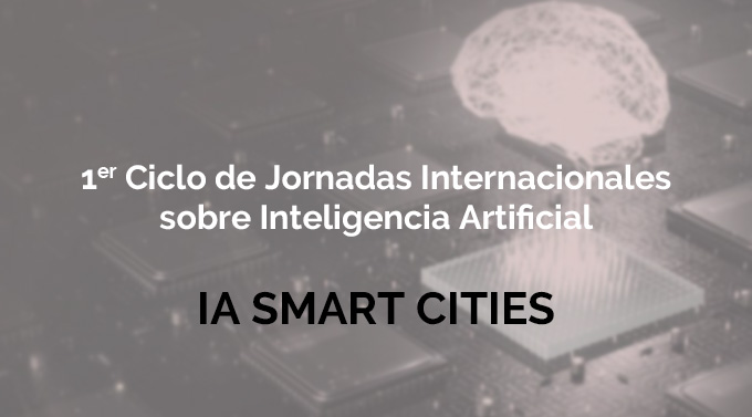 1a Jornada Inteligencia Artificial - Smart Cities