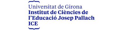 Universitat de Girona - Instituto de Ciencias de la Educación Josep Pallach (ICE)